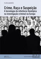 Crime, Raça e Suspeição