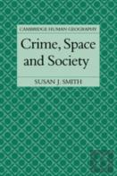 Crime, Space And Society