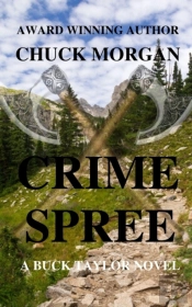 Crime Spree, A Buck Taylor Novel (Book 9)