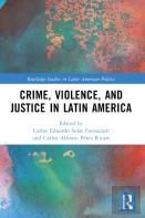 Crime, Violence, And Justice In Latin America
