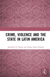 Crime, Violence And The State In Latin America