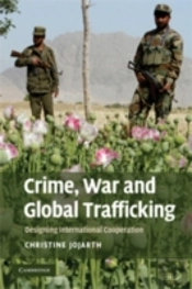 Crime, War, And Global Trafficking