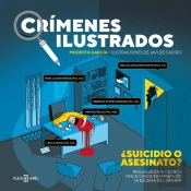 Crímenes Ilustrados - ¿Suicidio O Asesinato?