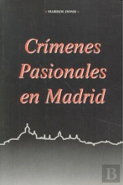 Crímenes Pasionales En Madrid