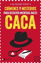 Crímenes Y Misterios Para Resolver Mientras Haces Caca