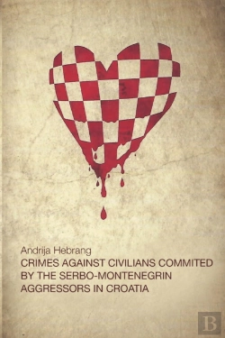 Bertrand.pt - Crimes Against Civilians Committed By The Serbo-Montenegrin Aggressors In Croatia