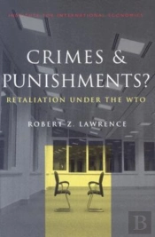 Crimes And Punishments? Â€“ Retaliation Under The Wto