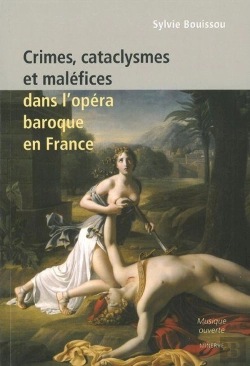 Bertrand.pt - Crimes, Cataclysmes Et Maléfices Dans L'Opéra Baroque En France