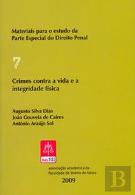 Crimes Contra a Integridade Física