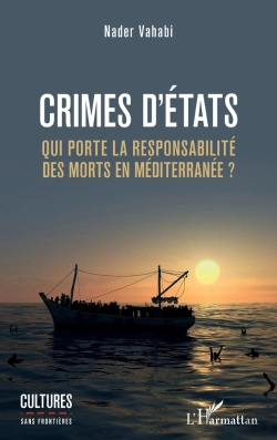 Bertrand.pt - Crimes D'États ; Qui Porte La Responsabilite Des Morts En Méditerranée ?
