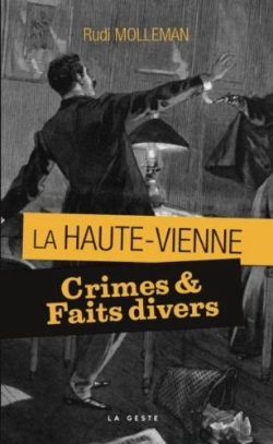 Bertrand.pt - Crimes & Faits Divers En Haute-Vienne (Version Poche)