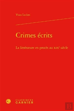 Bertrand.pt - Crimes Ecrits - La Litterature En Proces Au Xixe Siecle