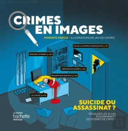 Bertrand.pt - Crimes En Images : Suicide Ou Assassinat ? Résolvez Les 12 Cas En Examinant Les Scènes De Crime !