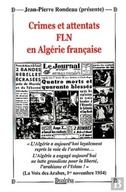 Bertrand.pt - Crimes Et Attentats Fln En Algérie Française
