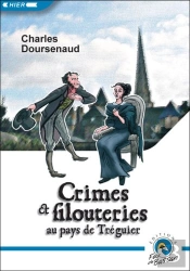 Crimes Et Filouteries Au Pays De Tréguier