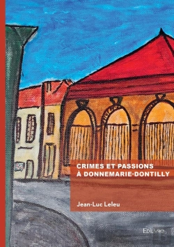 Bertrand.pt - Crimes Et Passions À Donnemarie-Dontilly