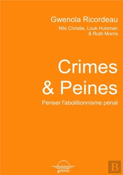 Bertrand.pt - Crimes Et Peines : Penser L'Abolitionnisme Pénal