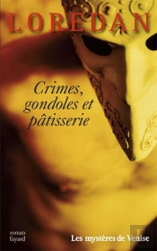 Crimes, Gondoles Et Patisseries