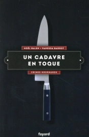 Crimes Gourmands Tome 3 : Un Cadavre En Toque
