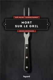 Crimes Gourmands Tome 6 : Mort Sur Le Gril