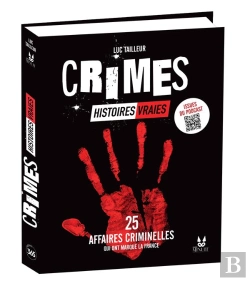 Bertrand.pt - Crimes, Histoires Vraies : 25 Affaires Criminelles Qui Ont Marqué La France