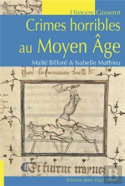 Crimes Horribles Au Moyen-Age