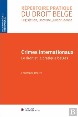 Bertrand.pt - Crimes Internationaux : Le Droit Et La Pratique Belges