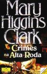 Crimes na Alta Roda