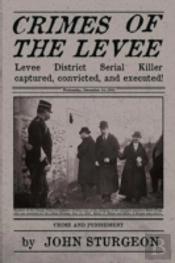 Crimes Of The Levee