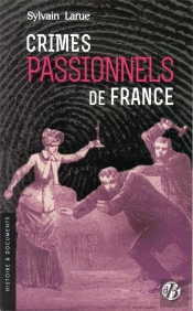 Crimes Passionnels De France