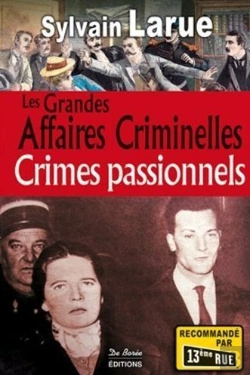 Bertrand.pt - Crimes Passionnels Grandes Affaires Criminelles