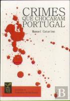 Crimes que Chocaram Portugal
