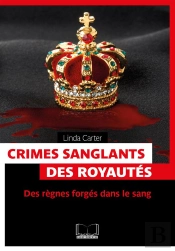 Crimes Sanglants Des Royautes