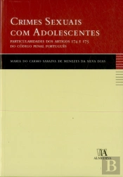 Crimes Sexuais com Adolescentes - Particularidades dos Artigos 174 e 175 do Código Penal Português