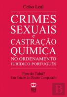 Crimes Sexuais e Castração Química no Ordenamento Jurídico Português
