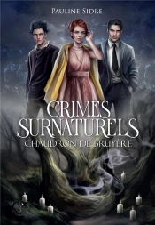 Crimes Surnaturels : Chaudron De Bruyère