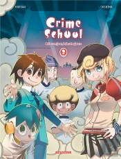 Crimeschool T.2 Les Bolos