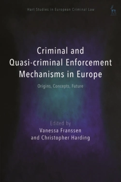 Bertrand.pt - Criminal And Quasi-Criminal Enforcement Mechanisms In Europe