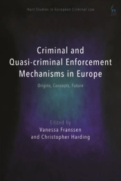 Criminal And Quasi-Criminal Enforcement Mechanisms In Europe