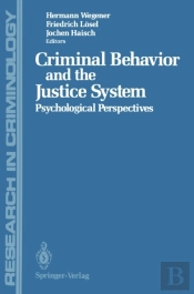 Criminal Behavior And The Justice System