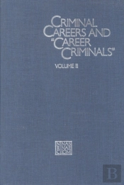 Criminal Careers And 'Career Criminals,'