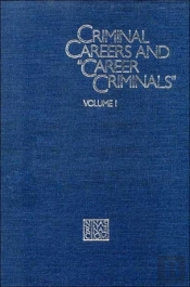 Criminal Careers And 'Career Criminals,'