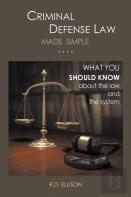 Criminal Defense Law Made Simple ...