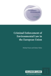 Criminal Enforcement Of Environmental Law In The European Union