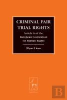 Criminal Fair Trial Rights