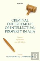 Criminal Intellectual Property Enforcement In Asia