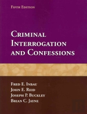 Criminal Interrogation And Confessions