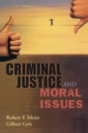 Criminal Justice And Moral Issues