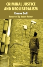 Criminal Justice And Neoliberalism