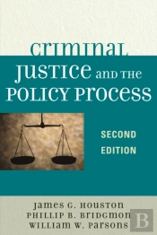 Criminal Justice And The Policy Process